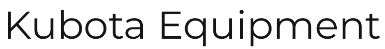 Kubota Equipment